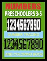 Numbers Preschoolers 3-5: Number Tracing and Coloring Book B08F6TXV81 Book Cover