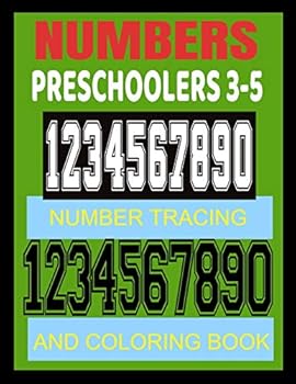 Paperback Numbers Preschoolers 3-5: Number Tracing and Coloring Book