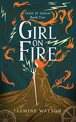 Girl on Fire: Verse of Grimm Book Two