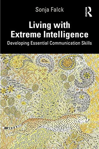Living With Extreme Intelligence: Developing Essential Communication Skills view 2