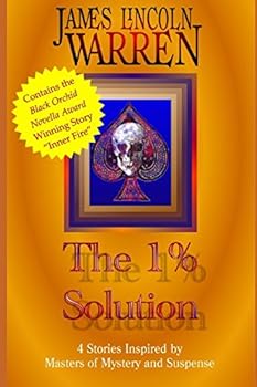 Paperback The 1% Solution: 4 Stories Inspired by Masters of Mystery and Suspense Book