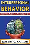 Interpersonal Behavior: History and Practice of Personality Theory