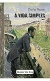 A Vida Simples (Portuguese Edition)
