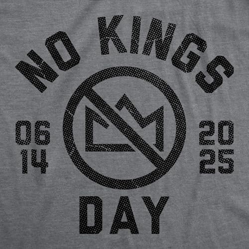 Mens Funny T Shirts No Kings Day Sarcastic Anti Trump Protest Graphic Novelty Tee for Men2
