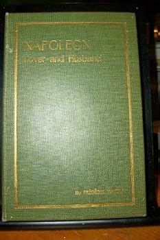 Hardcover Napoleon: Lover and Husband Book
