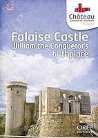 Falaise Castle William the Conqueror's birthplace 2915762783 Book Cover