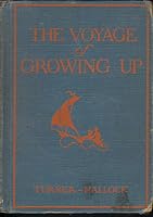 The Voyage Growing Up : Revised : Malden Health Series B002JSI5I0 Book Cover
