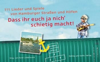 Paperback Daß ihr euch ja nich schietig macht!: 111 Lieder und Spiele von Hamburger Straßen und Höfen [German] Book