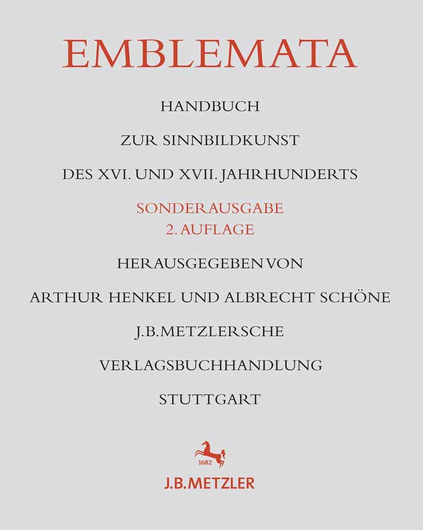 Emblemata: Handbuch zur Sinnbildkunst des XVI. und XVII. Jahrhunderts