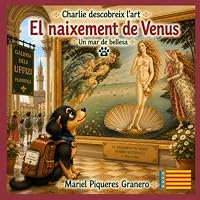 Charlie i El Naixement de Venus. Un mar de Bellesa: Col·lecció: Charlie descobreix l'art. 5-8 anys (Catalan Edition) B0HCVDB359 Book Cover