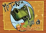 My T-Rex Has A Toothache (The 