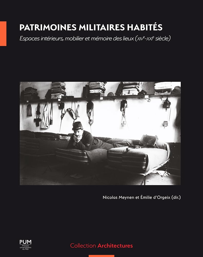 Livre Patrimoines militaires habités : explorez l'évolution du mobilier et des décors historiques