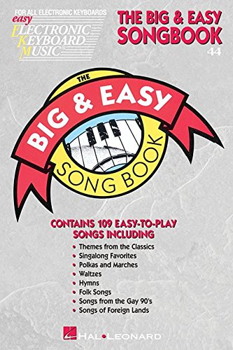 Big & Easy Songbook: Easy Electronic Keyboard Music Vol. 44