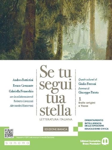 Se tu segui tua stella. Ediz. bianca. Per le Scuole superiori. Con e-book. Con espansione online