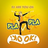 Pla Pla OK OK (Acapella)