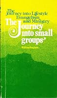 Journey into small groups B0006WWAVY Book Cover