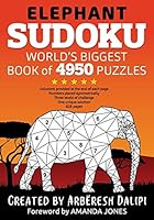 Elephant Sudoku World Biggest Book of 4950 Puzzles 1522840389 Book Cover