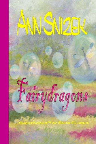 FairyDragons: Shortbooks by Snow Flower