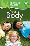 Your Body (Kingfisher Readers. Level 2)