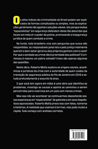 A construção da maldade - Como ocorreu a destruição da segurança pública brasileira: Como ocorreu a