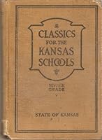 Classics for the Kansas Schools Seventh Grade B000UUM77O Book Cover