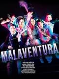Bad Adventure (Malaventura) (English Subtitled)