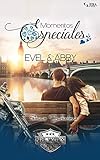  Momentos Especiales - Evel & Abby: Novela romántica corta (Extras Serie Moteros nº 8)