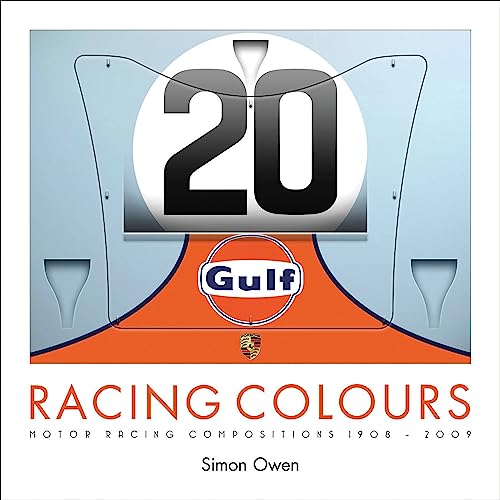Racing Colours: Motor Racing Compositions 1908-2009