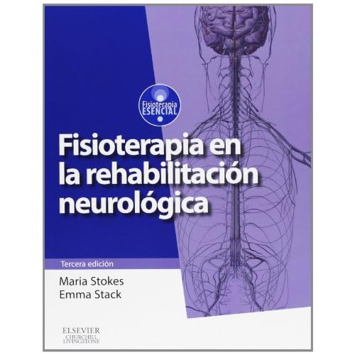 Fisioterapia En La Rehabilitación Neurológica - 3ª Edición