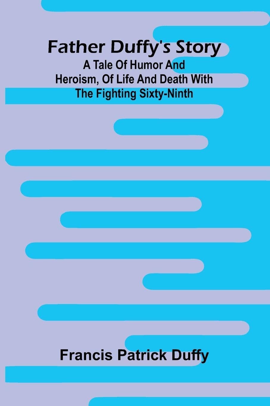 Forty Centuries of Ink Or, A chronological narrative concerning ink and its backgrounds, introducing incidental observations and deductions, parallels ... life and death with the Fighting Sixty-ninth