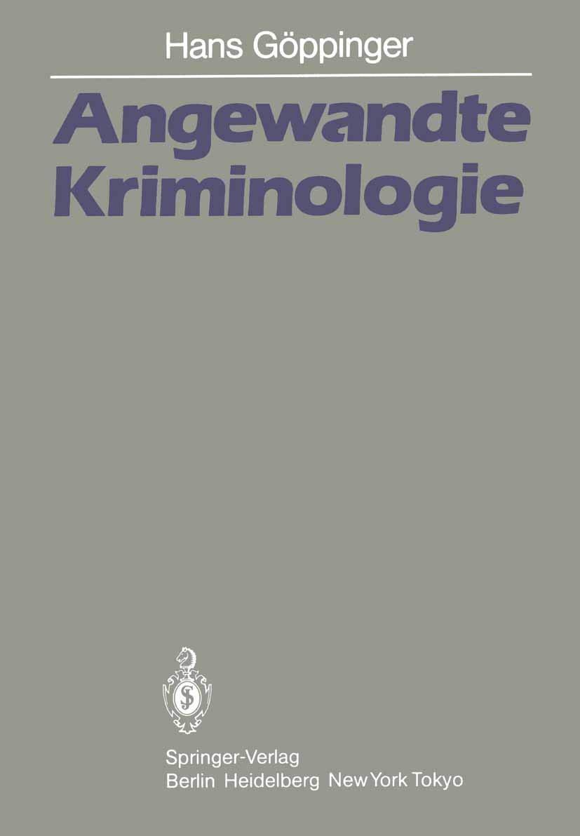 Angewandte Kriminologie: Ein Leitfaden für die Praxis (German Edition)