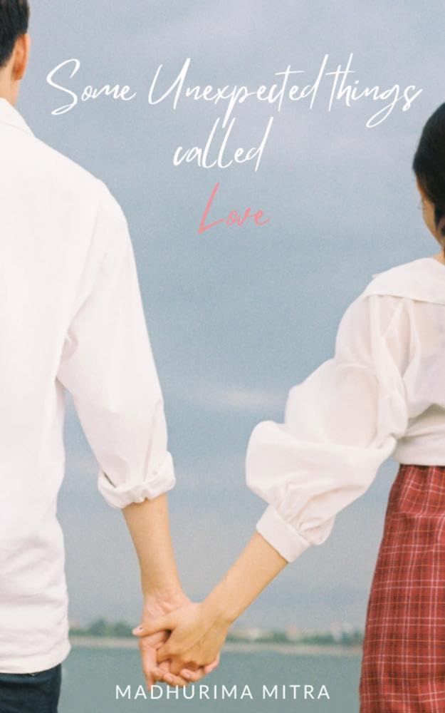 Some Unexpected Things Called Love (English Edition)