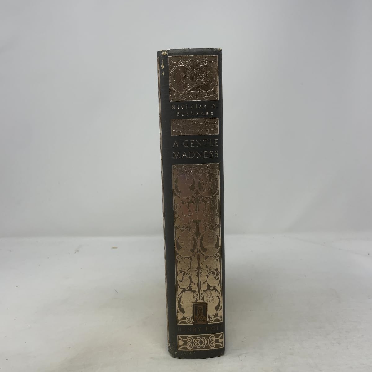 A Gentle Madness: Bibliophiles, Bibliomanes, and the Eternal Passion for Books