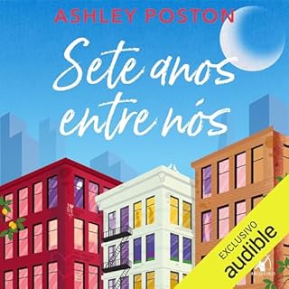 Sete anos entre nós Audiolivro Por Ashley Poston, Regiane Winarski - tradutor capa