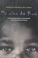 No Olho Da Rua 8520920799 Book Cover