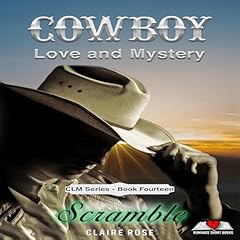 Cowboy Love and Mystery Book 14 - Scramble Audiolibro Por Claire Rose arte de portada