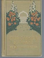 Our Garden Flowers. a Popular Study of Their Native Lands, Their Life Histories, and Their Structural Affiliations B000VGESRO Book Cover