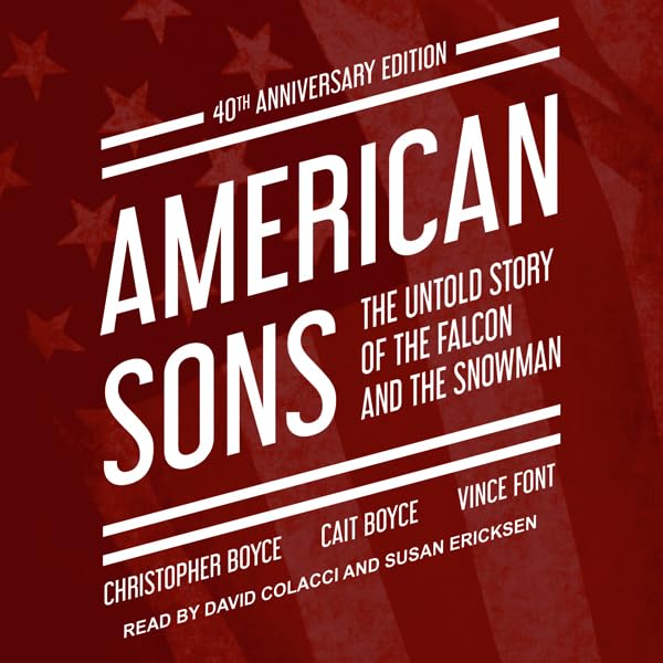 American Sons: 40th Anniversary Edition: The Untold Story of the Falcon and the Snowman