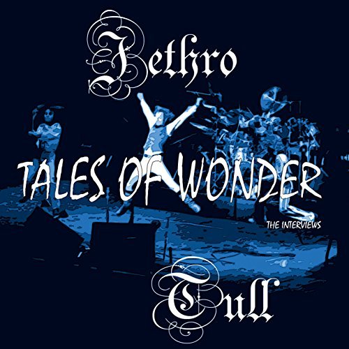 Tales Of Wonder by Jethro Tull Music
