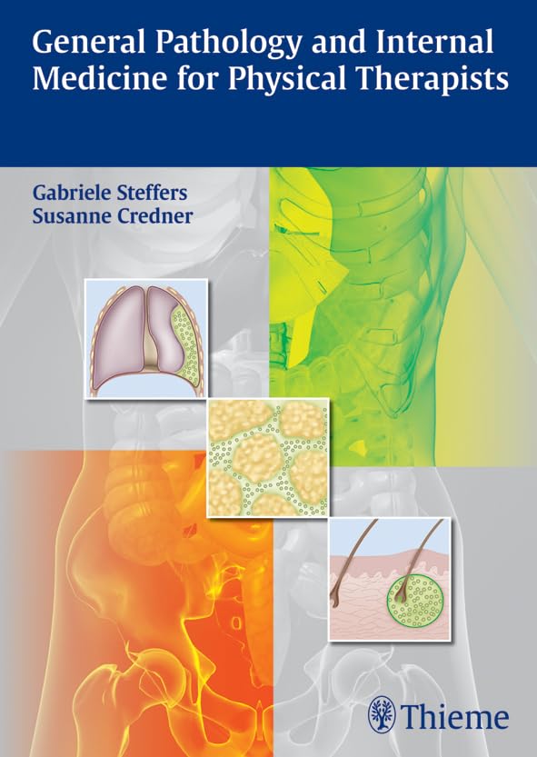 General Pathology and Internal Medicine for Physical Therapists      1st Edition, Kindle Edition
