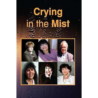 Crying in The Mist