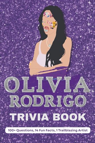 Olivia Rodrigo Trivia Book - The Livie Essentials: 100+ Questions...