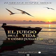 El juego de la vida y c&oacute;mo jugarlo Audiobook By Florence Scovel Shinn cover art