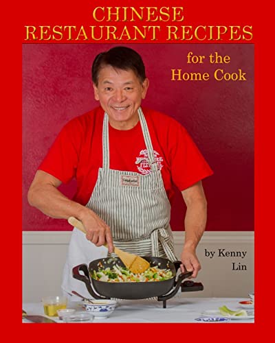 Chinese Restaurant Recipes for the Home Cook 1503169499 Book Cover