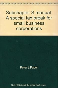 Paperback S corporations;: Formation, operation, planning Book