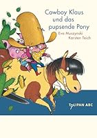 Cowboy Klaus und das pupsende Pony 393994419X Book Cover