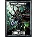 Games Workshop Warhammer 40,000 Codex Drukhari Book