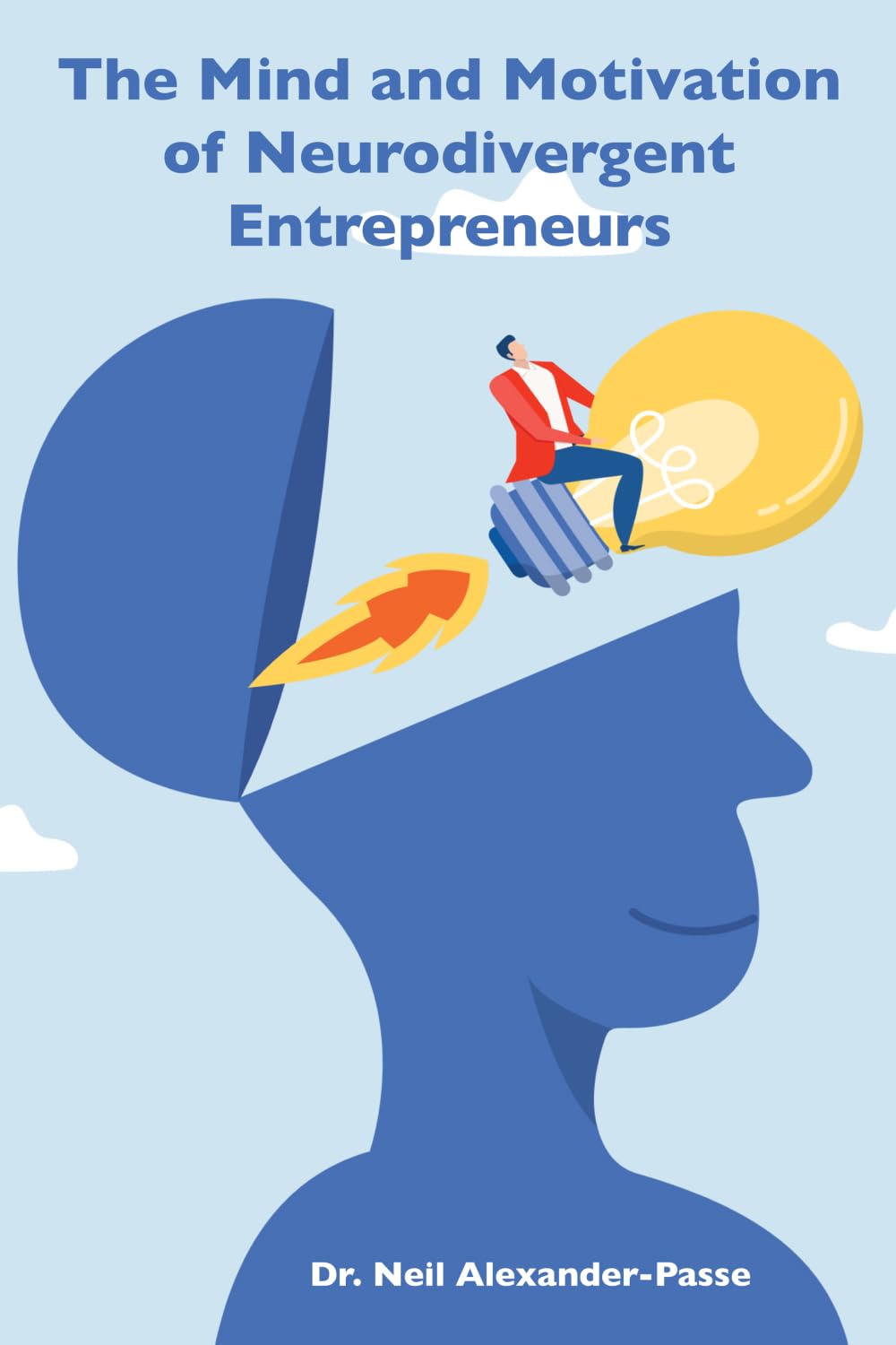 The Mind and Motivation of Neurodivergent Entrepreneurs