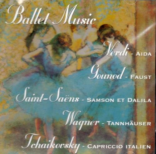 Unknown Artist - Ballet Music: Verdi Gounod Saint-Saens [Audio CD]