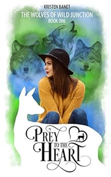 Paperback Prey to the Heart (Wolves of Wild Junction) Book